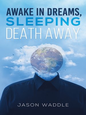 cover image of Awake in Dreams, Sleeping Death Away